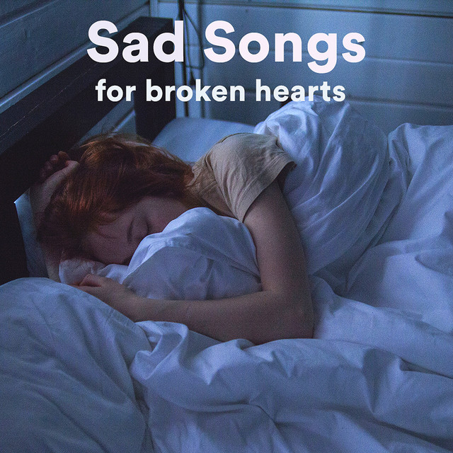 Sad Songs for broken heart